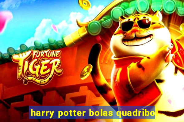 harry potter bolas quadribol